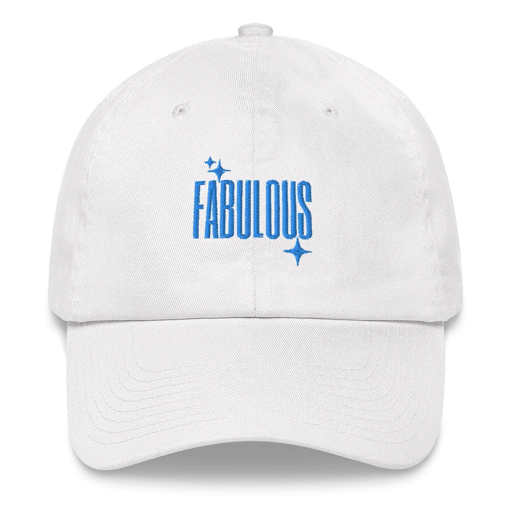 Fabulous Embroidered Dad Hat