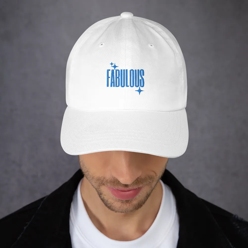 Fabulous Embroidered Dad Hat