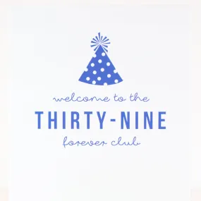 funny 40th birthday card, 39 forever club card for 40th birthday, birthday card for 40th birthday